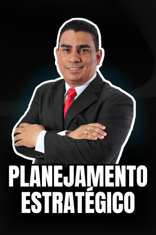 PLANEJAMENTO ESTRATÉGICO